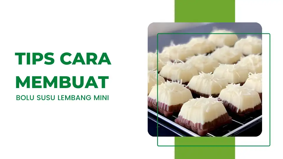 Cara Membuat Bolu Susu Lembang Mini