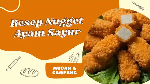 Resep Nugget Ayam Sayur